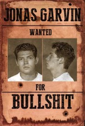 Jonas Garvin: Bullshit