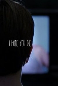 I Hope You Die
