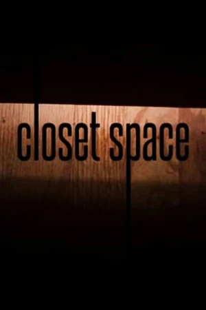 Closet Space: The Movie