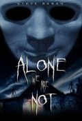 Película Alone We Are Not