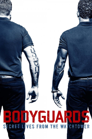 Bodyguards: Secret Lives from the Watchtower 