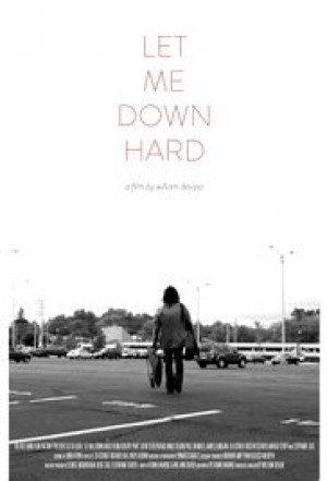 Let Me Down Hard