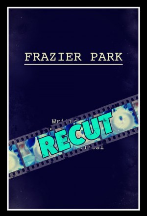 Frazier Park Recut Frazier Park Recut