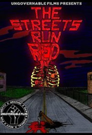 The Streets Run Red