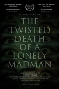 Película The Twisted Death of a Lonely Madman