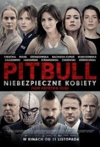 Pitbull. Niebezpieczne kobiety Pitbull. Niebezpieczne kobiety