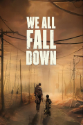 Película We All Fall Down
