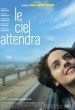 Le ciel attendra