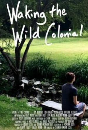 Waking the Wild Colonial