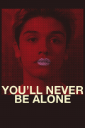 Película You'll Never Be Alone