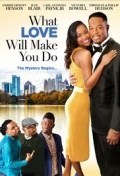 What Love Will Make You Do