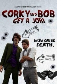 Corky and Bob Get a Job!