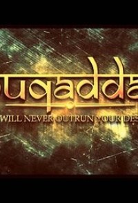 Muqaddar: You Will Never Outrun Destiny