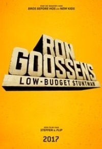 Ron Goossens, Low Budget Stuntman