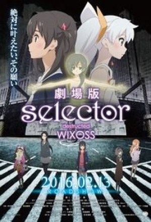 Gekijouban Selector Destructed WIXOSS