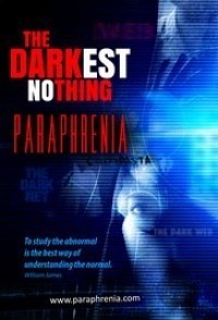 The Darkest Nothing: Paraphrenia