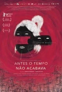 Antes o Tempo Não Acabava