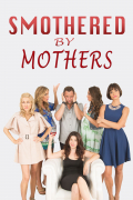 Película Smothered by Mothers
