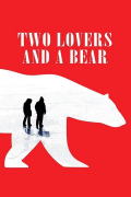 Película Two Lovers and a Bear