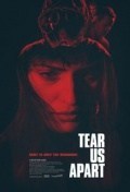 Película Tear Us Apart