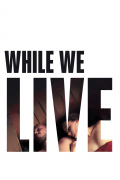 Película While We Live