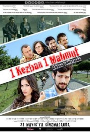 1 Kezban 1 Mahmut: Adana Yollarinda