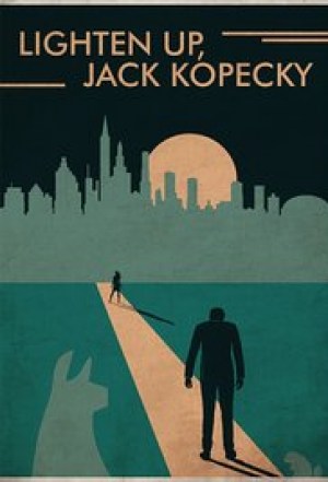 Lighten Up, Jack Kopecky