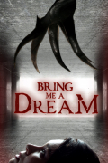 Película Bring Me a Dream