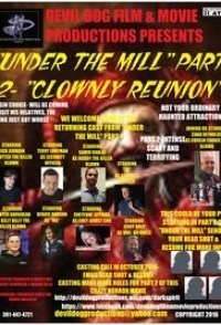 Under the Mill 2: Klownly Reunion