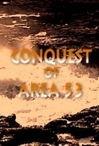 Conquest of Area 53: Part I