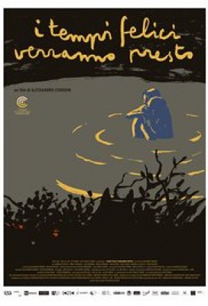 I tempi felici verranno presto