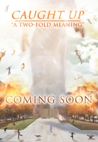 Caught Up: A 2 Fold Meaning