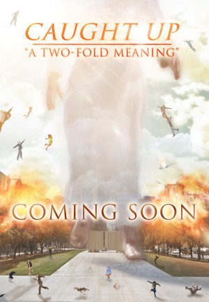Caught Up: A 2 Fold Meaning