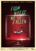 Película From Where We've Fallen