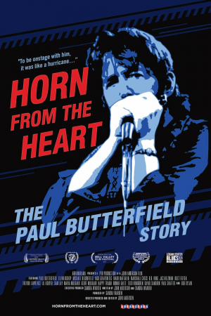 Horn from the Heart: The Paul Butterfield Story