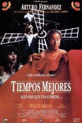 Película Tiempos mejores