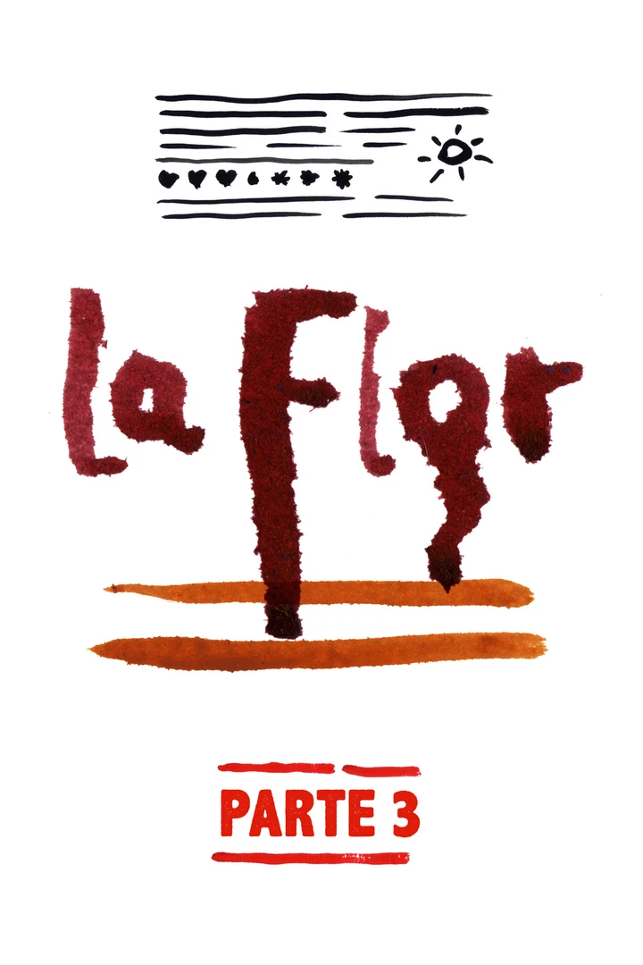 La Flor: Tercera Parte