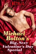Película Michael Bolton's Big, Sexy Valentine's Day Special