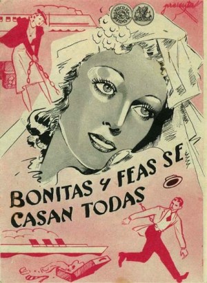 Bonitas y feas se casan todas