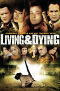 Película Living & Dying
