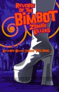 Revenge of the Bimbot Zombie Killers