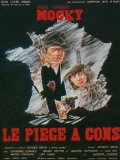 Película Le piège à cons
