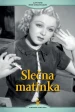 Slecna matinka