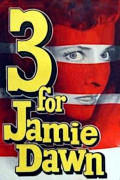 Película Three for Jamie Dawn