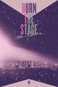 Burn The Stage. The movie