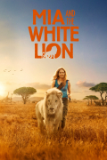 Película Mia et le lion blanc