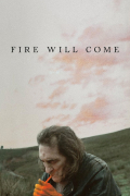 Película Fire Will Come