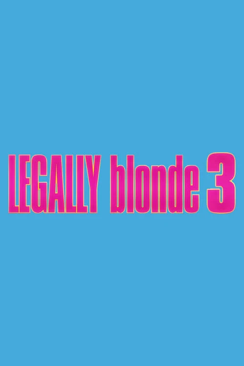 Legally Blonde 3