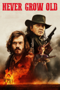 Película Never Grow Old