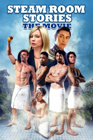 Steam Room Stories: The Movie!